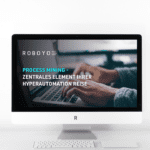 Webinar On-Demand: Process Mining - Zentrales Element Ihrer Hyperautomation-Reise